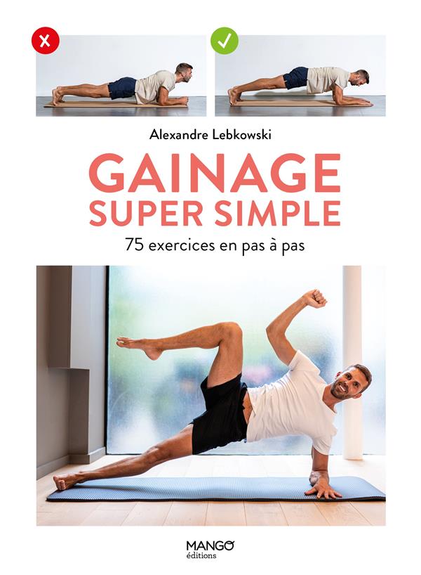 Gainage super simple : 75 exercices en pas à pas