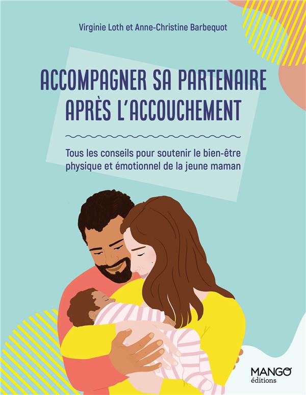 Accompagner sa partenaire après son accouchement - flash vidéo