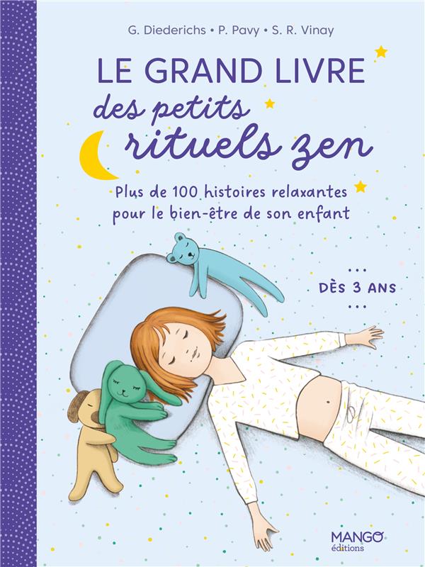 Le grand livre des petits rituels zen : 120 histoires relaxantes pour le bien-être de son enfant - flash vidéo