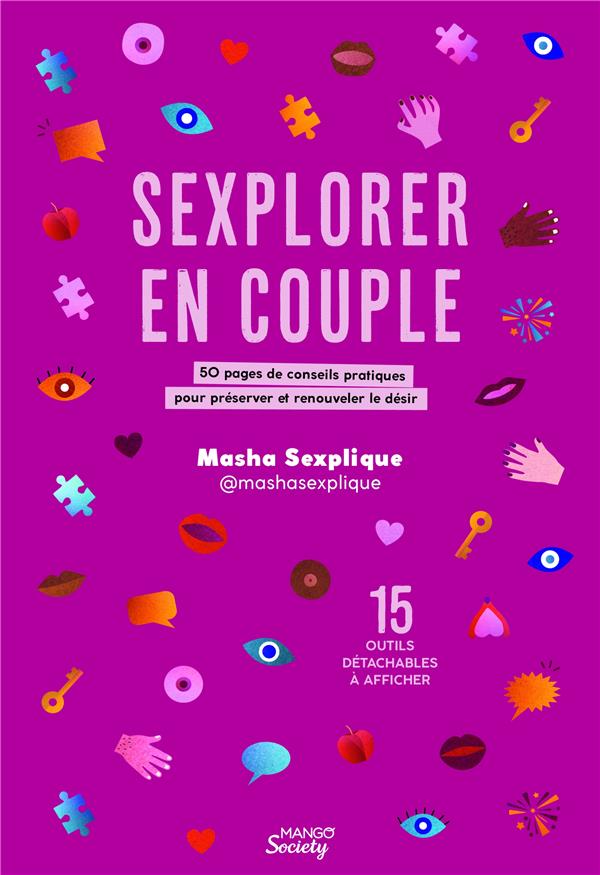 Sexplorer en couple : 50 pages de conseils pratiques pour préserver et renouveler le désir - flash vidéo