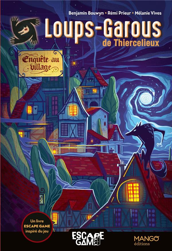 Escape game : loups-garous de Thiercelieux : enquête au village
