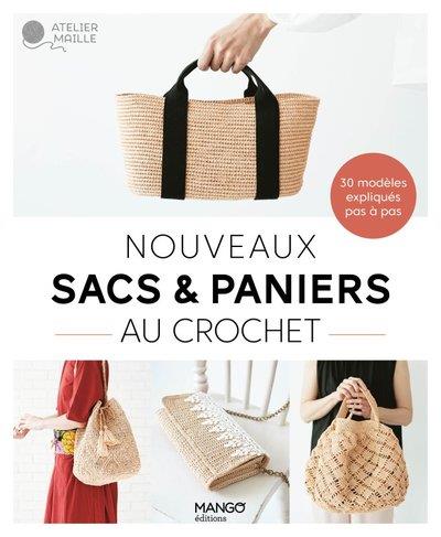 Nouveaux sacs & paniers au crochet : 30 modèles expliqués en pas à pas - flash vidéo