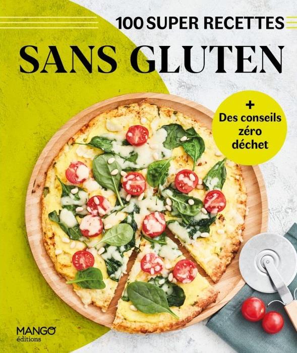 Sans gluten. facile, rapide, bon !