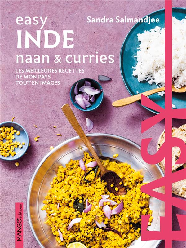 Easy Inde naan & curries : les meilleures recettes de mon pays tout en images - flash vidéo