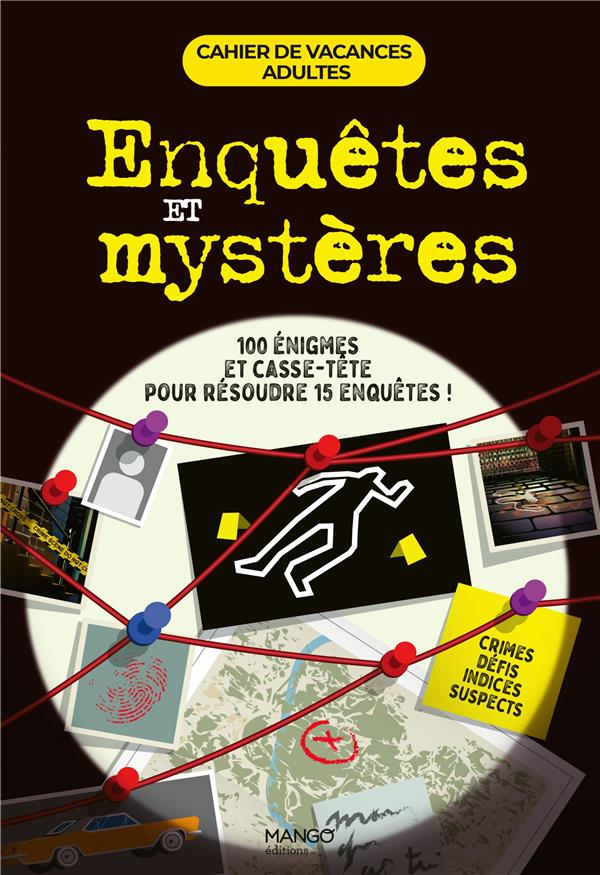 Cahier de vacances adultes : enquetes et mystères : 100 énigmes et casse-tête pour résoudre 15 enquêtes ! - flash vidéo