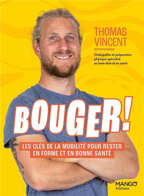 Bouger ! Les clés de la mobilité pour rester en forme et en bonne santé