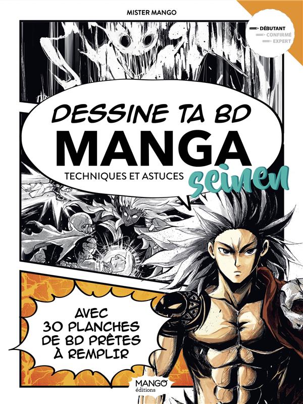 Dessine ta BD : manga seinen : techniques et astuces : débutant