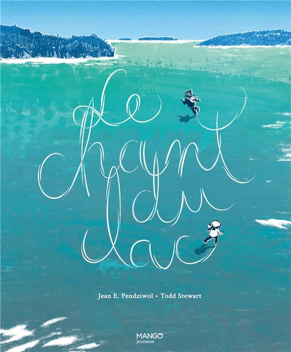 Le chant du lac