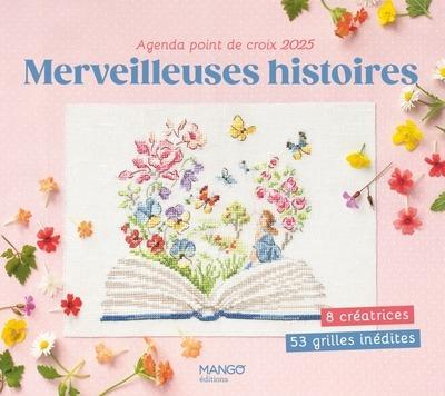 Merveilleuses histoires : Agenda point de croix (édition 2025)