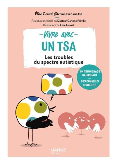 Vivre avec un TSA :  Les troubles du spectre autistique
