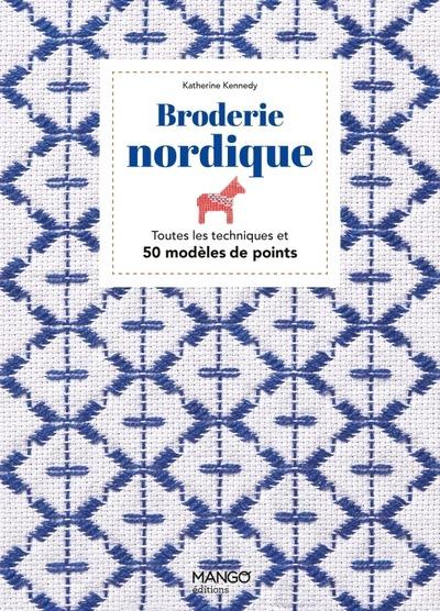 Broderie nordique : Toutes les techniques et 50 modèles de points