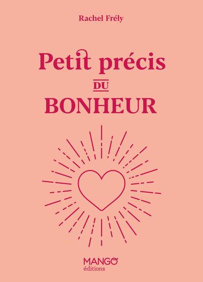 Petit précis du bonheur