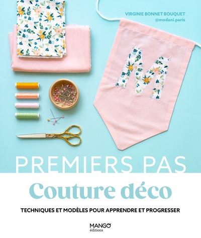 Couture déco : Ttechniques et modèles pour apprendre et progresser