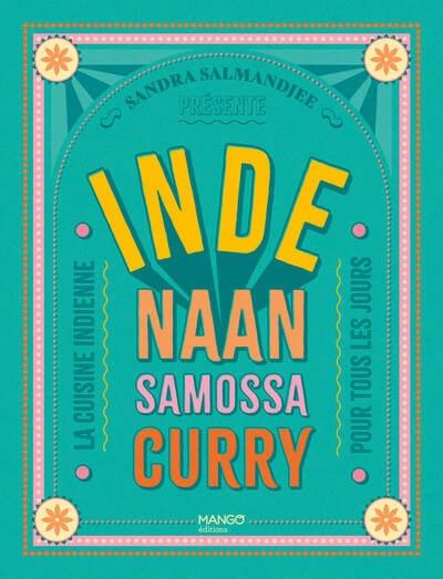 Inde : Naan, samossa, curry