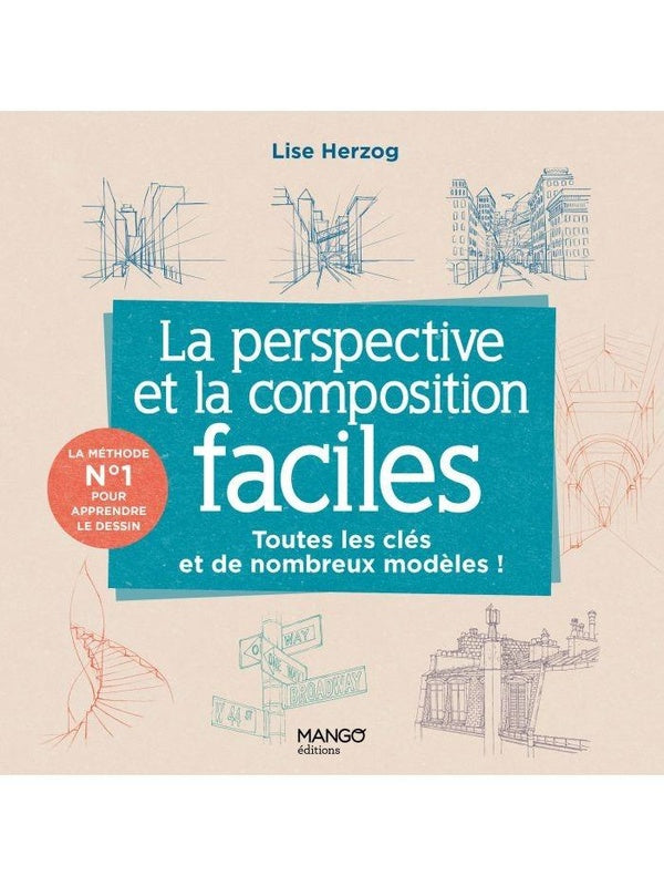 La perspective et la composition faciles : Toutes les clés et de nombreux modèles pour se lancer !