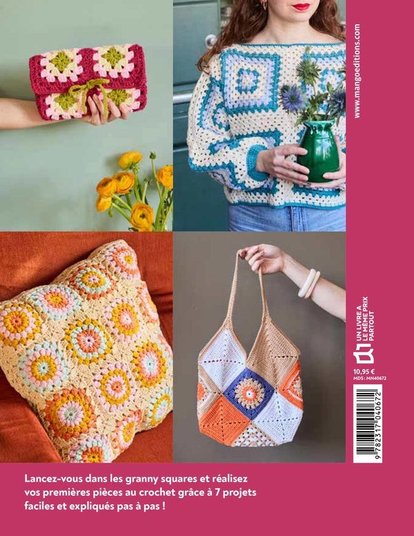 Facile : Découvrir, se lancer, créer : Granny Squares