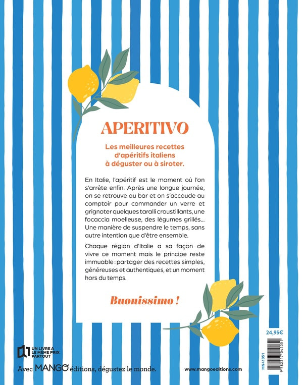 Aperitivo : Focaccia, pesto, spritze amore : Recettes d'apéros à l'italienne