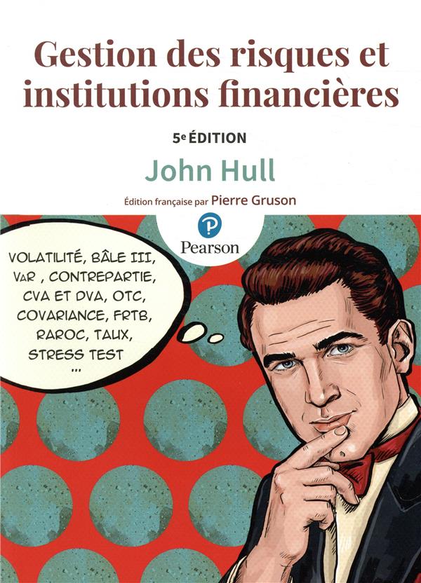 Gestion des risques et institutions financieres - 5e edition