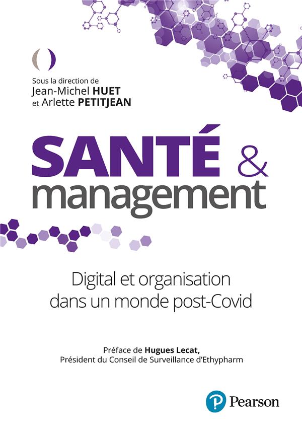 Santé et management : digital et organisation dans monde post-Covid