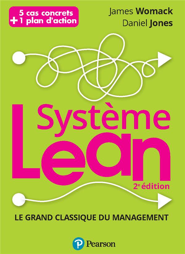 Systme Lean : le grand classique du management (2e dition)