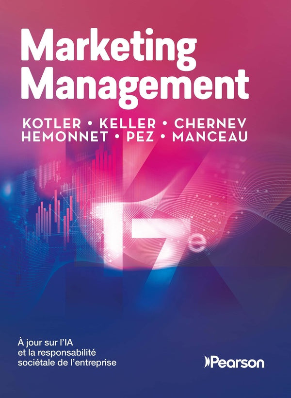 Marketing Management : À jour sur l'IA et la responsabilité sociétale de l'entreprise (17e édition)