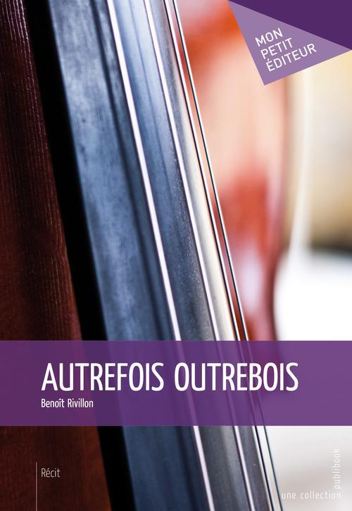 Autrefois outrebois