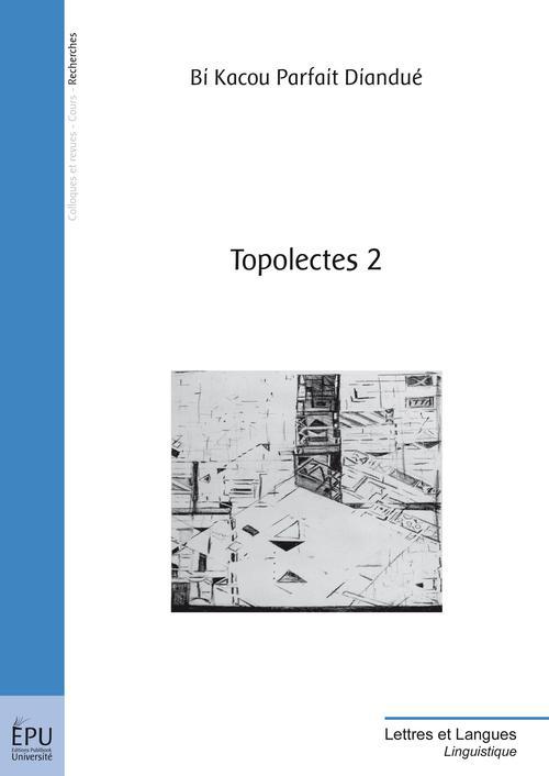 Topolectes Tome 2