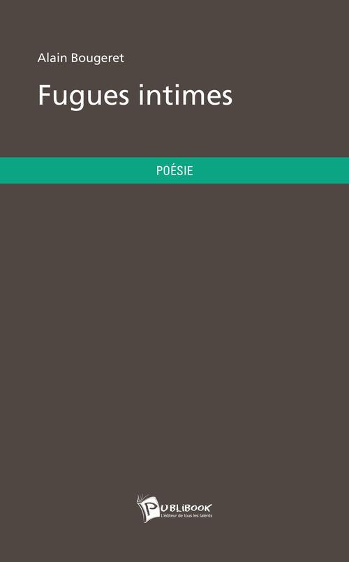 Fugues intimes