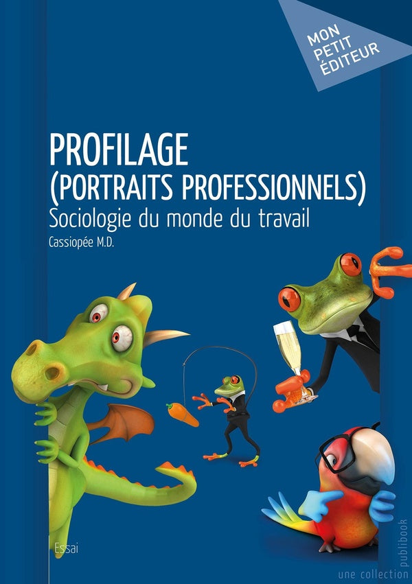Profilage (portraits professionnels) ; sociologie du monde du travail