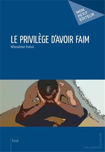 Le privilège d'avoir faim