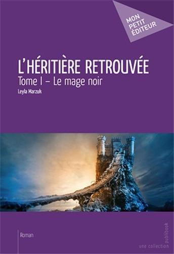 L'héritière retrouvée Tome 1