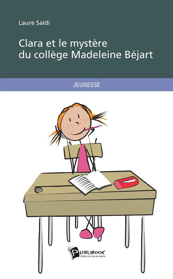 Clara et le mystère du collège Madeleine Béjart
