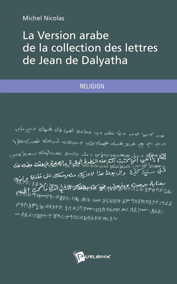 La version arabe de la collection des lettres de Jean de Dalyatha