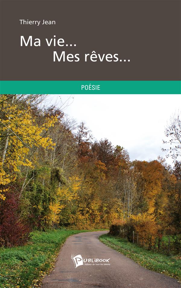 Ma vie... mes rêves...