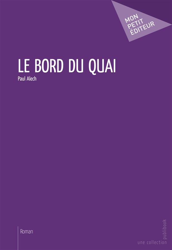 Le bord du quai