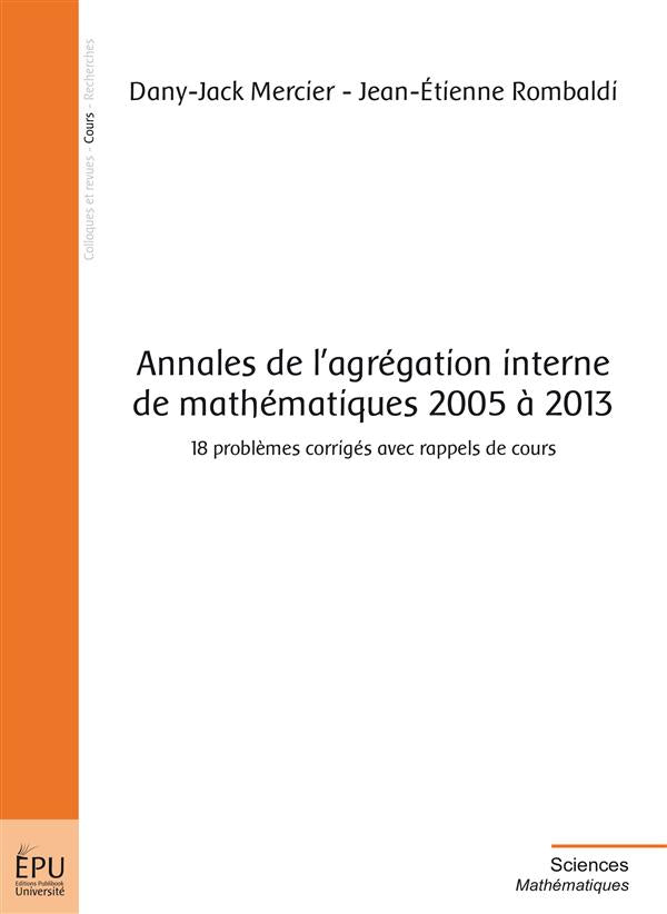 Annales de l'agrégation interne de mathématiques 2005 à 2013