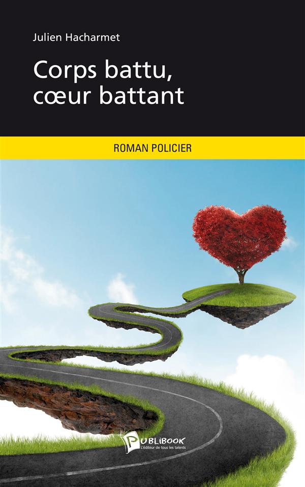 Corps battu, coeur battant