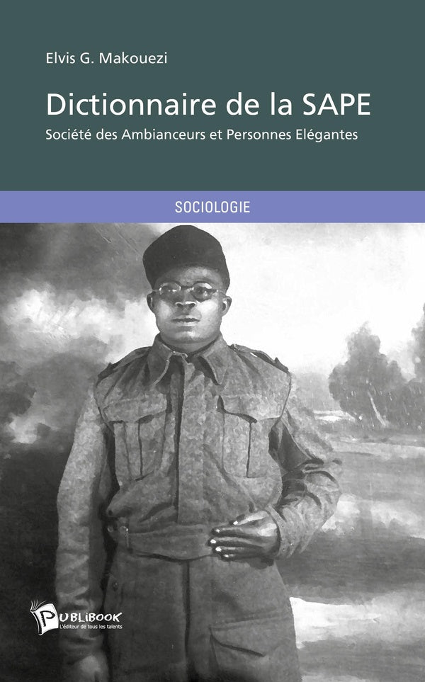 Dictionnaire de la SAPE (Société des Ambianceurs et Personnes Elégantes)