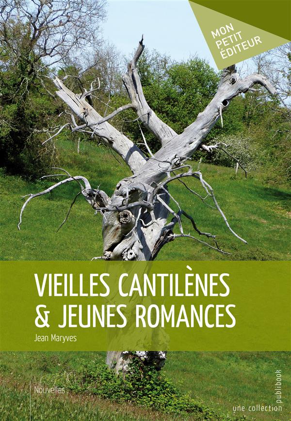 Vieilles cantilènes & jeunes romances