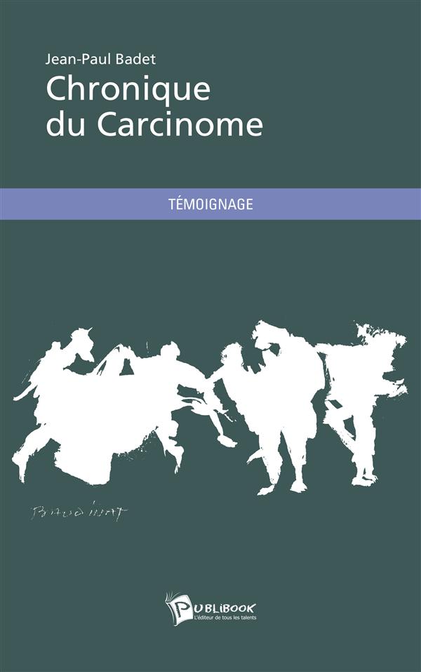 Chronique du carcinome