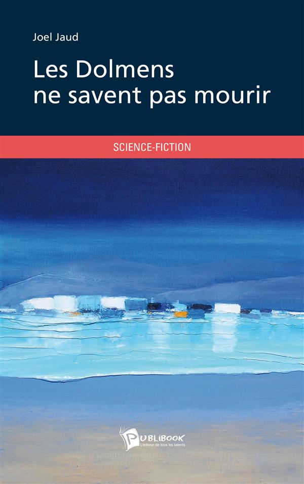Les dolmens ne savent pas mourir