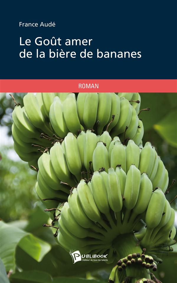 Le goût amer de la bière de bananes