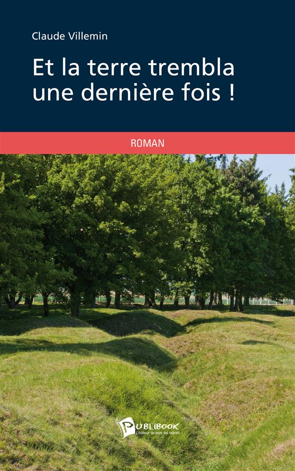 Et la terre trembla une dernière fois !