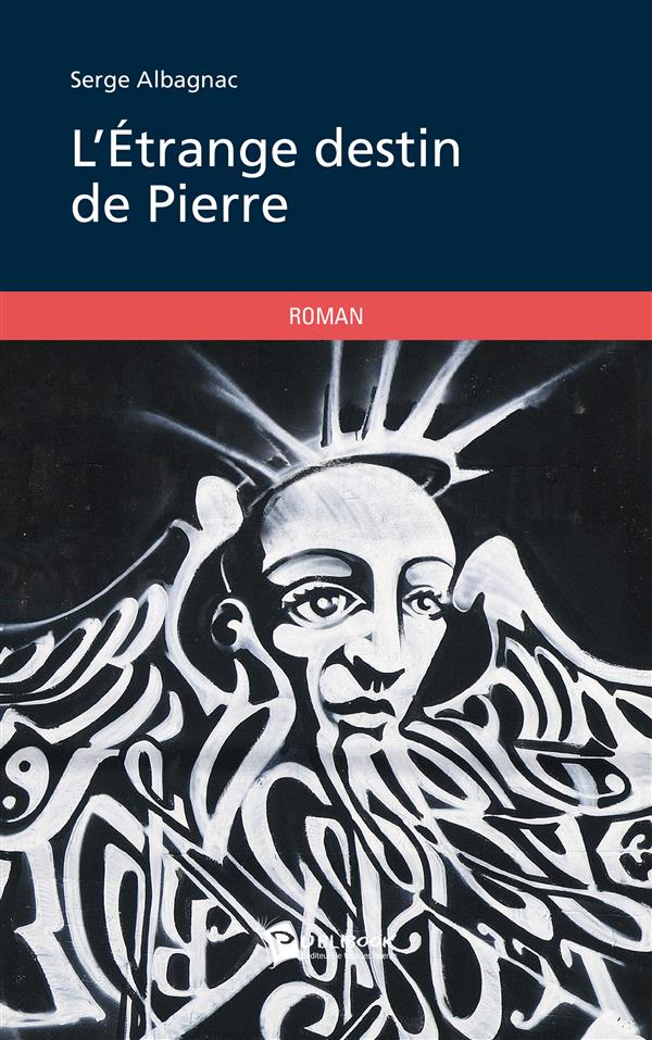 L'étrange destin de Pierre