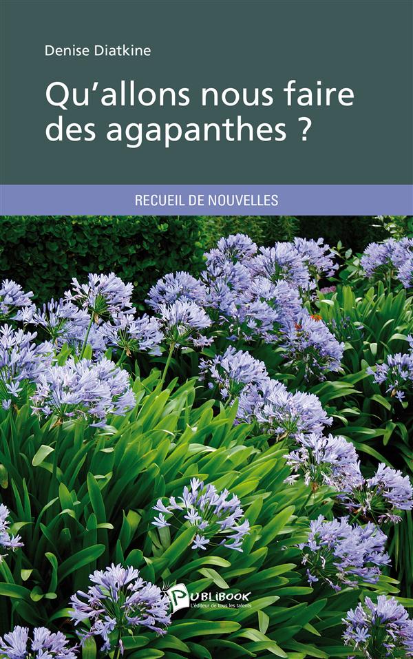 Qu'allons-nous faire des agapanthes ?