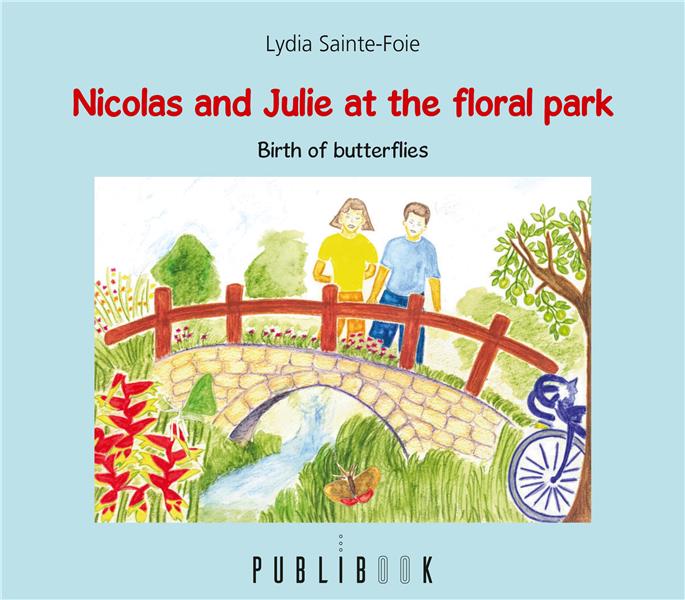 Nicolas and Julie at the floral park ; birth of butterflies