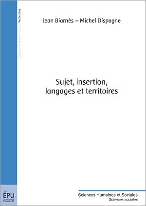 Sujet, insertion, langages et territoires