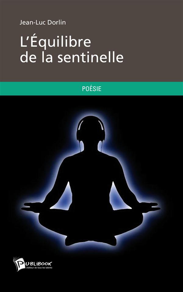 L'équilibre de la sentinelle