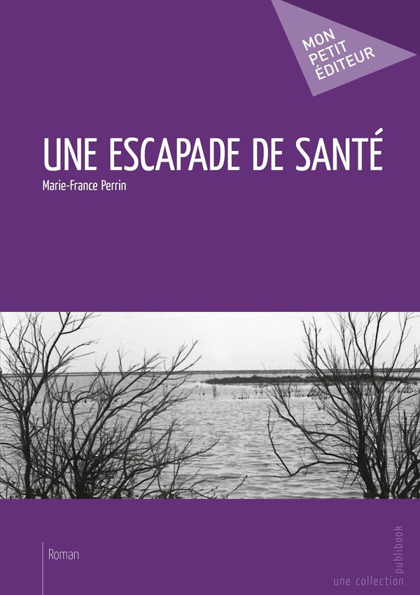 Une escapade de santé