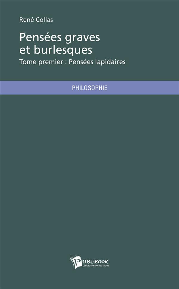 Pensées graves et burlesques Tome 1